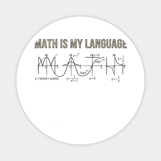 Math Is My Language Mathematics Nerd Magnet by ArtistTee ⭐⭐⭐⭐⭐